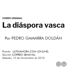 LA DIÁSPORA VASCA - Por PEDRO GAMARRA DOLDÁN - Sábado, 10 de Noviembre de 2018